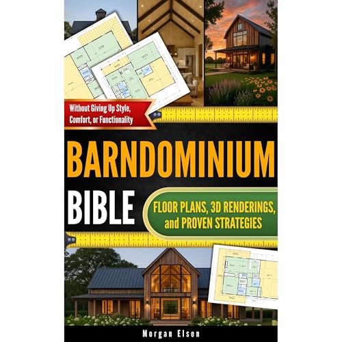 Barndominium Bible by Morgan Elsen