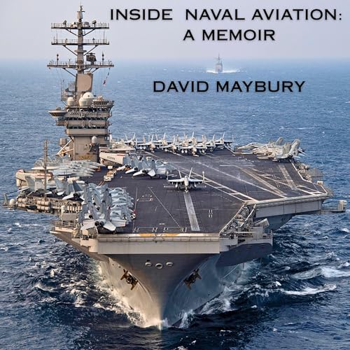 Inside Naval Aviation by David Maybury