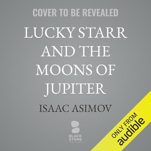 Lucky Starr and the Moons of Jupiter by Isaac Asimov