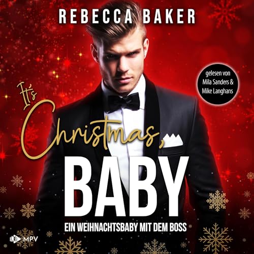 It´s Christmas, Baby! Ein Weihnachtsbaby mit dem Boss