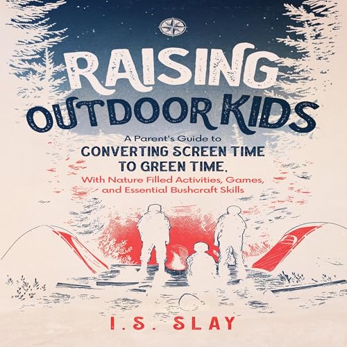 Raising Outdoor Kids