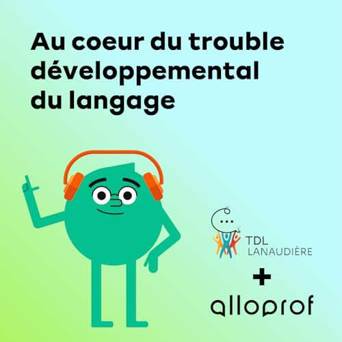 Épisode 4 : Vivre avec les défis de la communication by Unknown