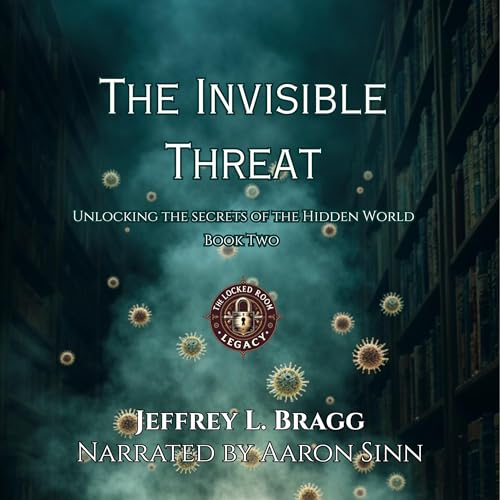 The Invisible Threat: Unlocking the Secrets of the Hidden World