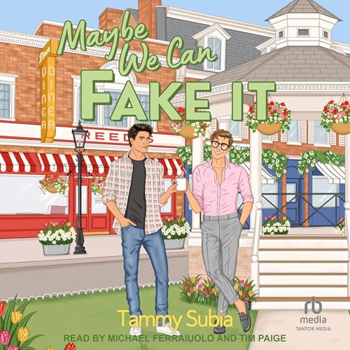 Maybe We Can Fake It by Tammy Subia