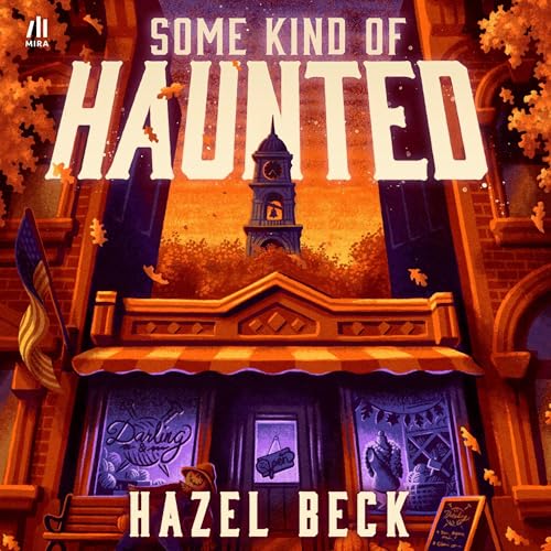 Some Kind of Haunted by Hazel Beck