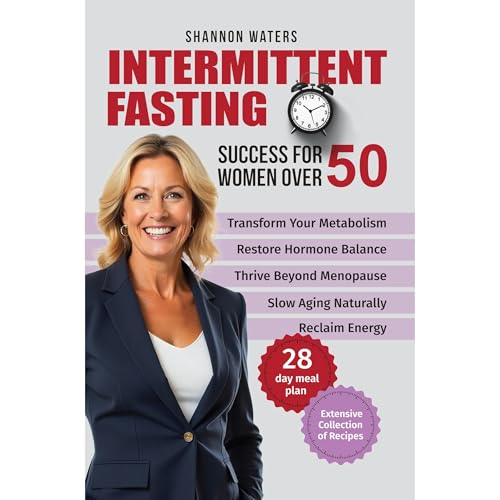 Intermittent Fasting Success for Women Over 50