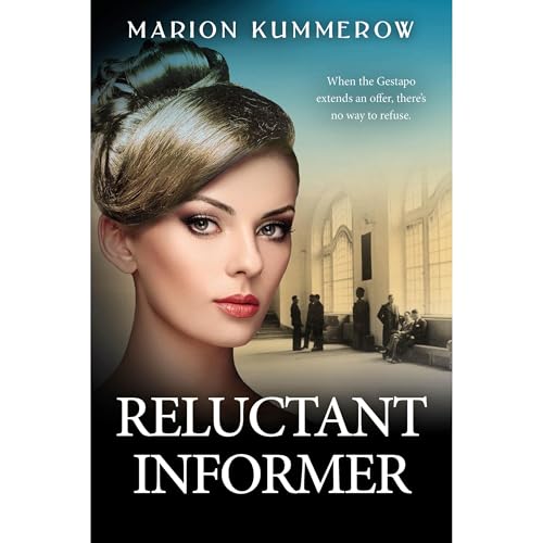 Reluctant Informer by Marion Kummerow