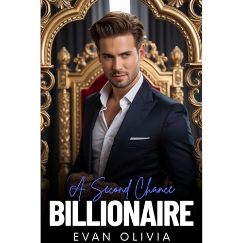A Second Chance with My Billionaire Love by Evan Olivia