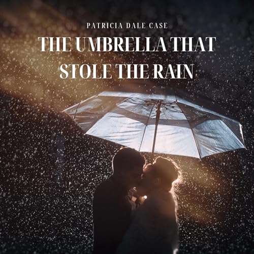 The Umbrella That Stole the Rain