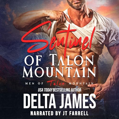 Sentinel of Talon Mountain by Delta James