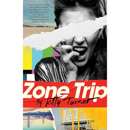 Zone Trip by Kitty Turner