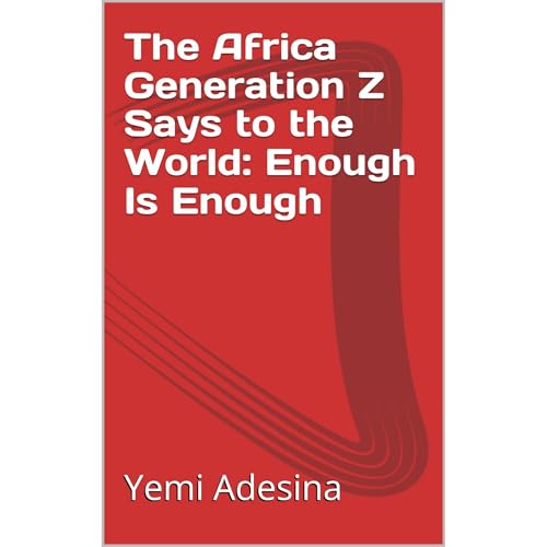 The Africa Generation Z Says to the World: Enough Is Enough