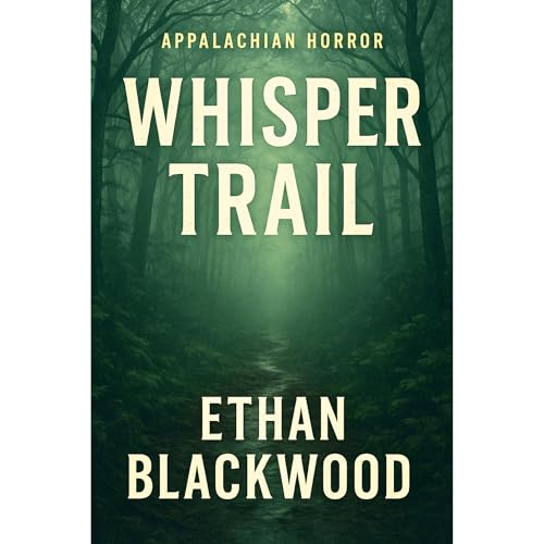 APPALACHIAN HORROR - Whisper Trail