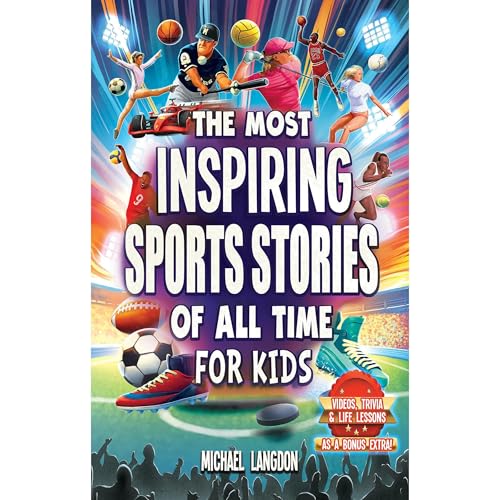 The Most Inspiring Sports Stories Of All Time For Kids!