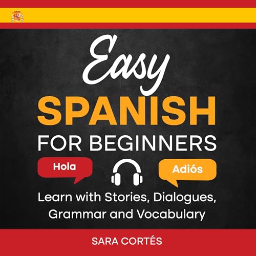 Easy Spanish for Beginners by Sara Cortés