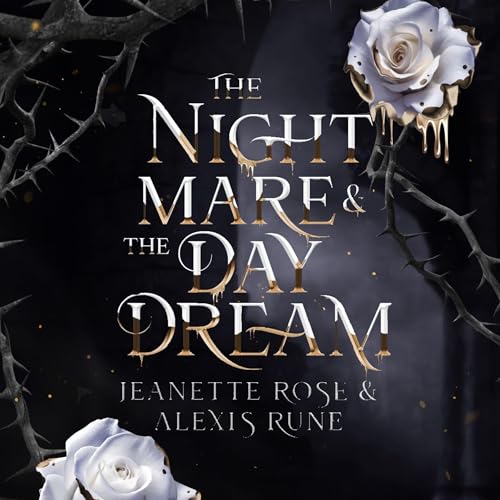 The Nightmare & the Daydream