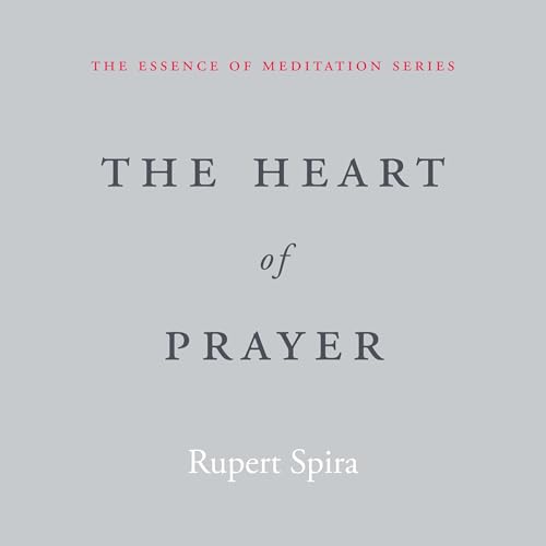 The Heart of Prayer