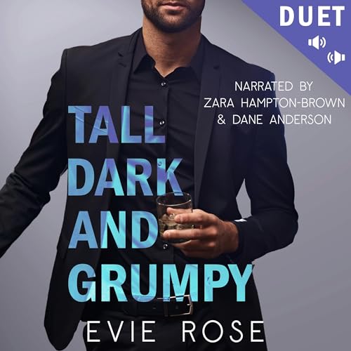 Tall, Dark, and Grumpy by Evie Rose