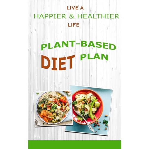 Plant-Based Diet Plan