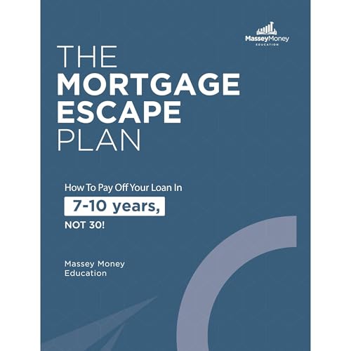The Mortgage Escape Plan by Joe Massey