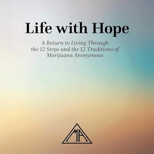 Life with Hope (Third Edition) by Marijuana Anonymous