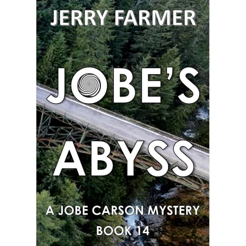 Jobe's Abyss by Jerry Farmer