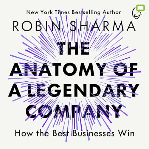 The Anatomy of a Legendary Company