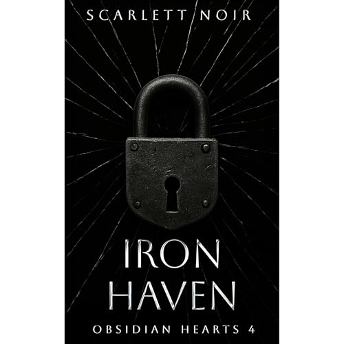 Iron Haven by Scarlett Noir