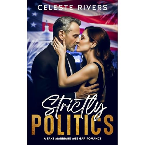 Strictly Politics by Celeste Rivers