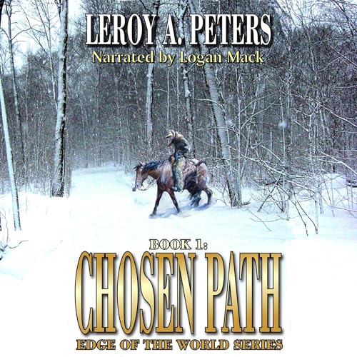 Chosen Path by Leroy A. Peters