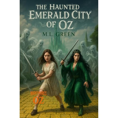 The Haunted Emerald City of Oz