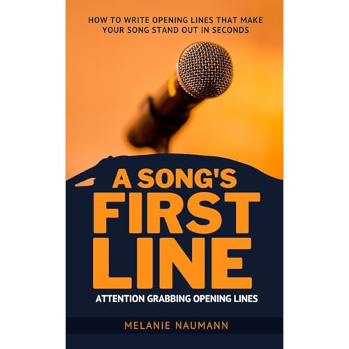 How to Write Attention-Grabbing Opening Lines in Lyrics That Hook Your Listeners