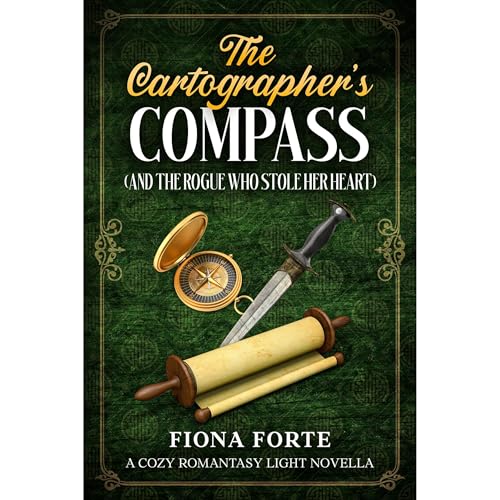 The Cartographer’s Compass (And the Rogue Who Stole Her Heart)