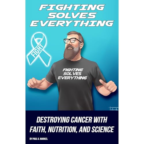 Fighting Solves Everything by Paul Markel