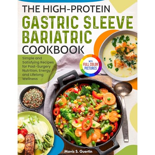 The High-Protein Gastric Sleeve Bariatric Cookbook