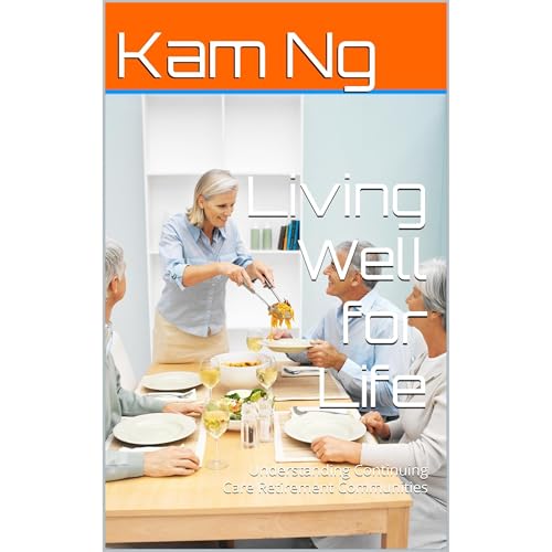 Living Well for Life by Kam Ng