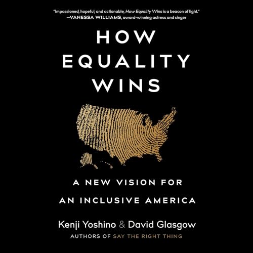 How Equality Wins by Kenji Yoshino