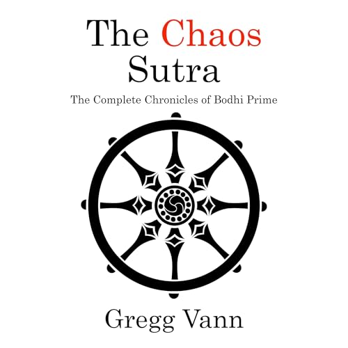 The Chaos Sutra by Gregg Vann