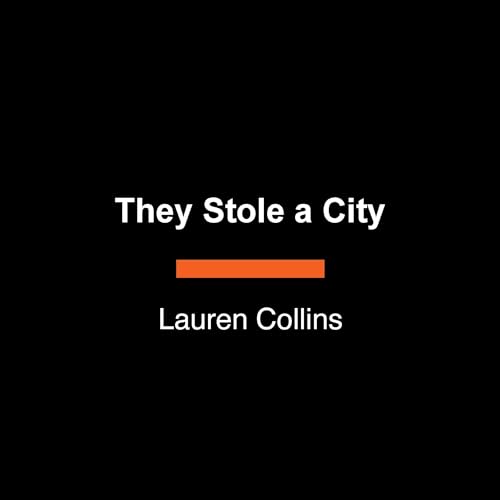 They Stole a City