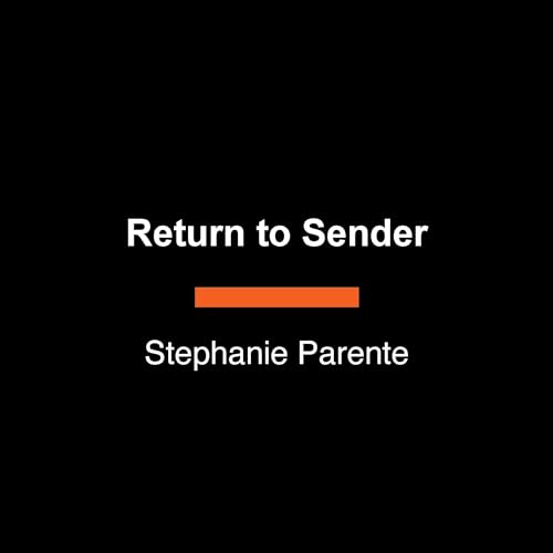 Return to Sender by Stephanie Parente