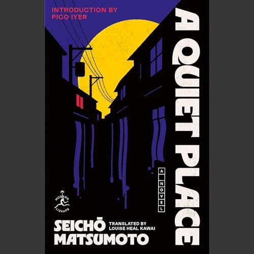 A Quiet Place by Seicho Matsumoto