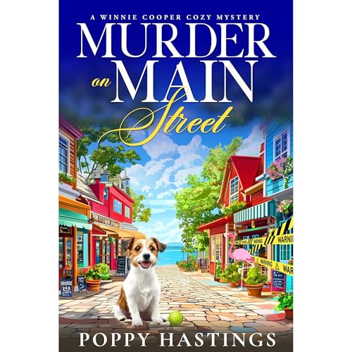 Murder on Main Street by Poppy Hastings
