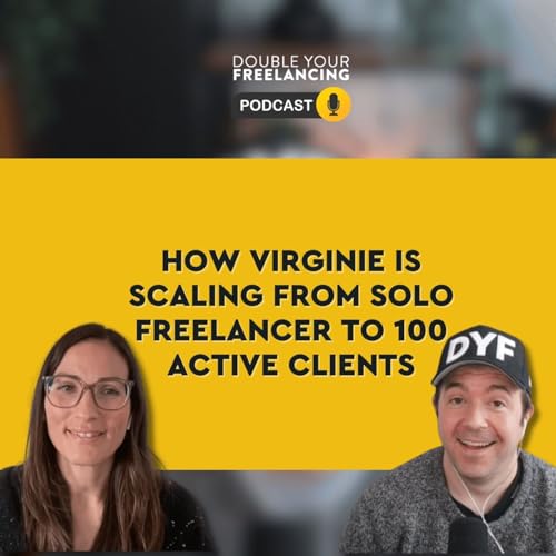 How Virginie is Scaling From Solo Freelancer To 100 Active Clients by Unknown