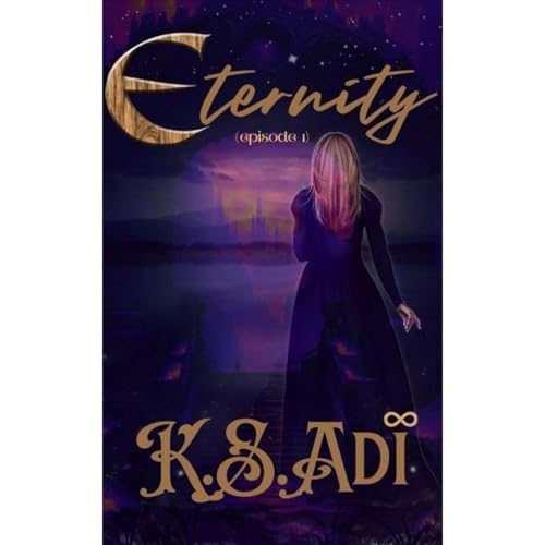 Eternity by K. S. Adi