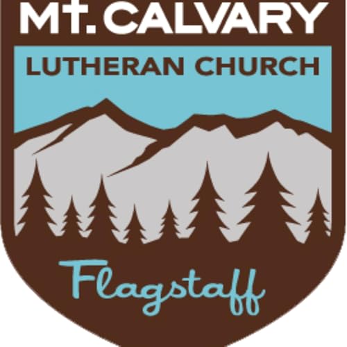 Mt. Calvary Lutheran Church – Flagstaff, Arizona - Sermons