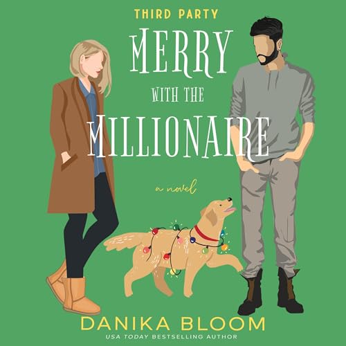 Third Party: Merry with the Millionaire by Danika Bloom