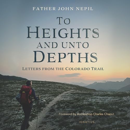 To Heights and Unto Depths by John Nepil