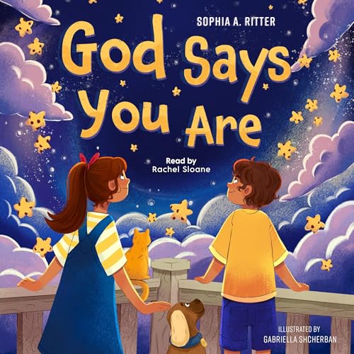 God Says You Are... by Sophia A. Ritter