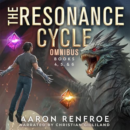 The Resonance Cycle Omnibus: Books 4-6