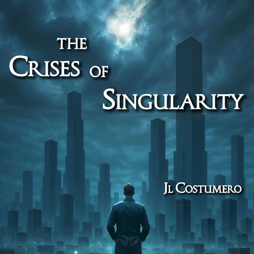 The Crises of Singularity by JL Costumero
